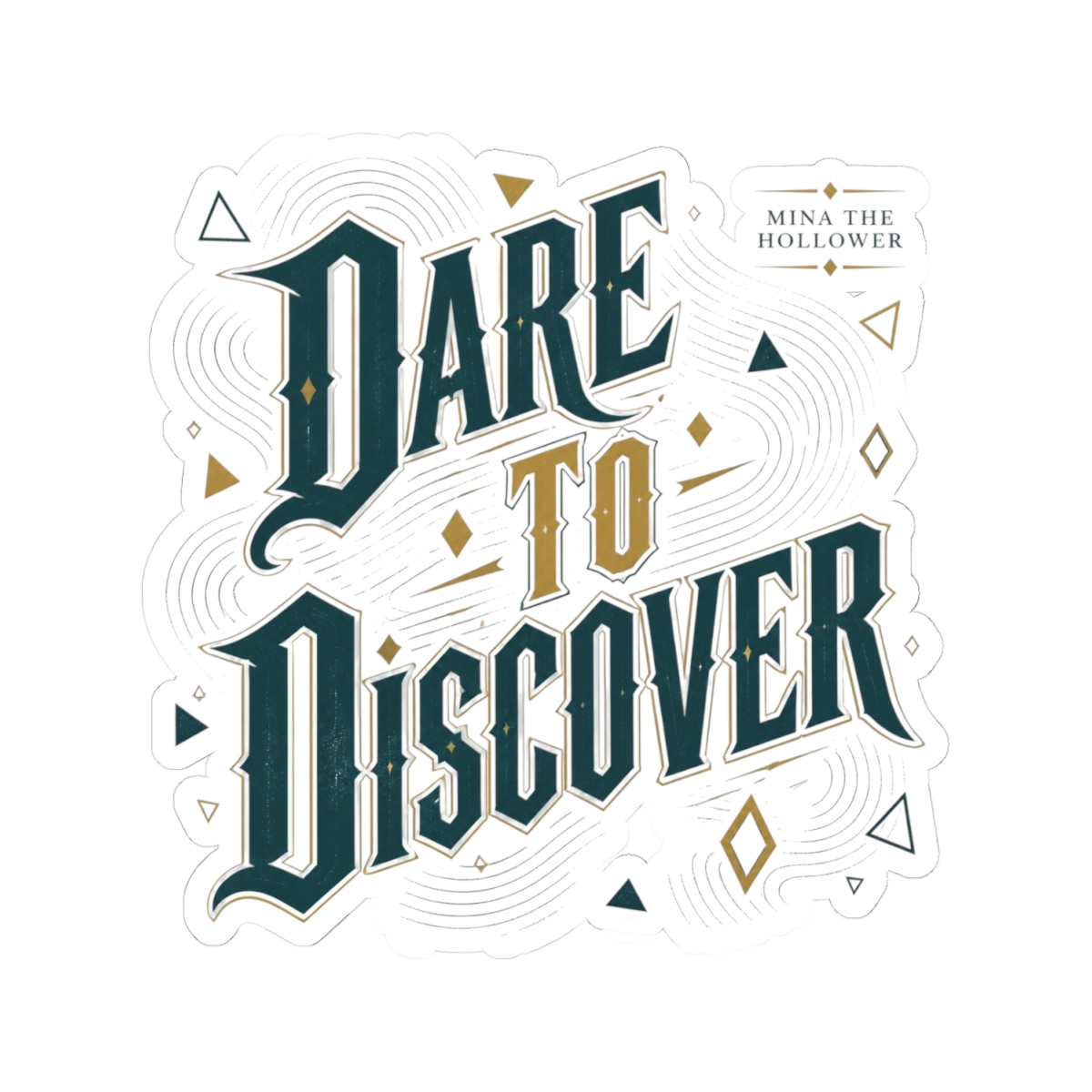 Mina the Hollower "Dare to Discover" Sticker - alternate angle 2, merchandise