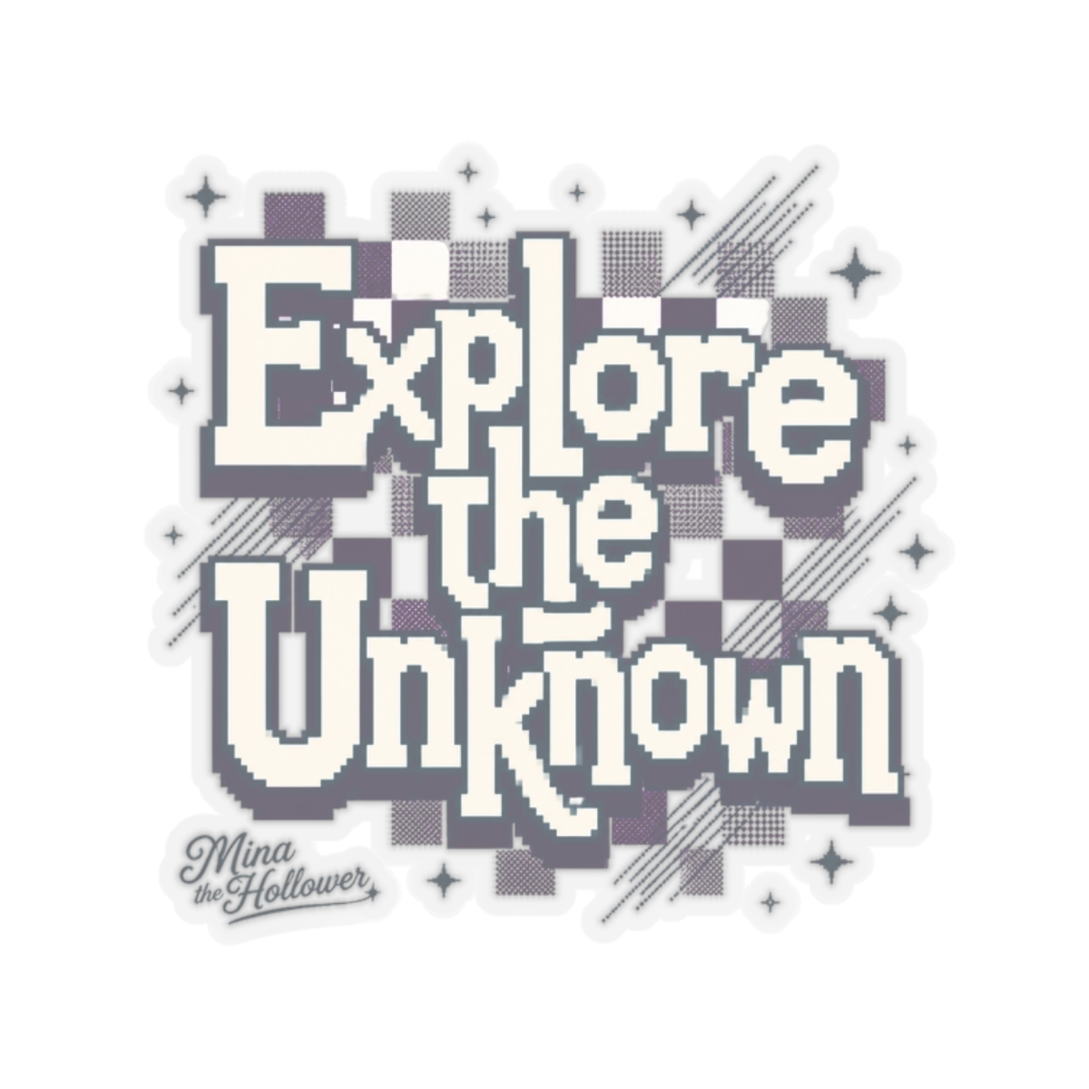 Mina the Hollower "Explore the Unknown" Sticker