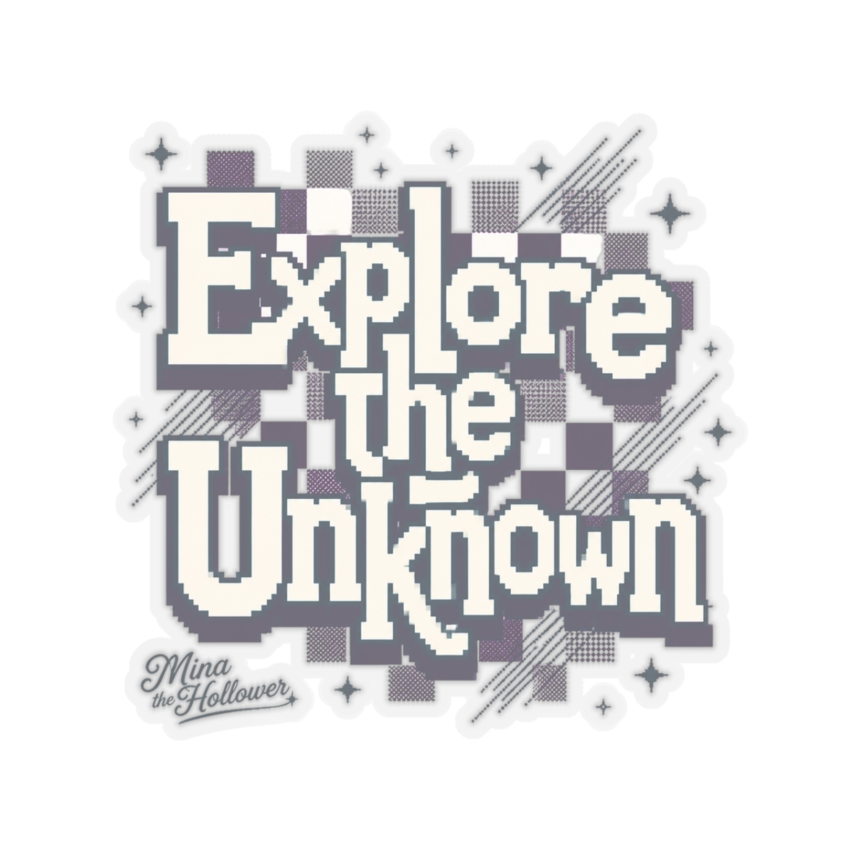 Mina the Hollower "Explore the Unknown" Sticker